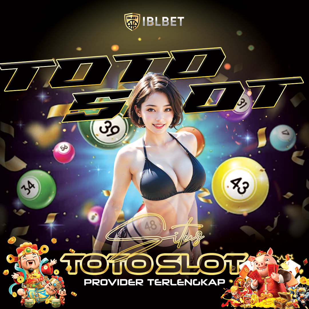 Toto Slot - IBLBET Situs Toto slot & Agen Bandar Slot Gacor Hari Ini Terpercaya