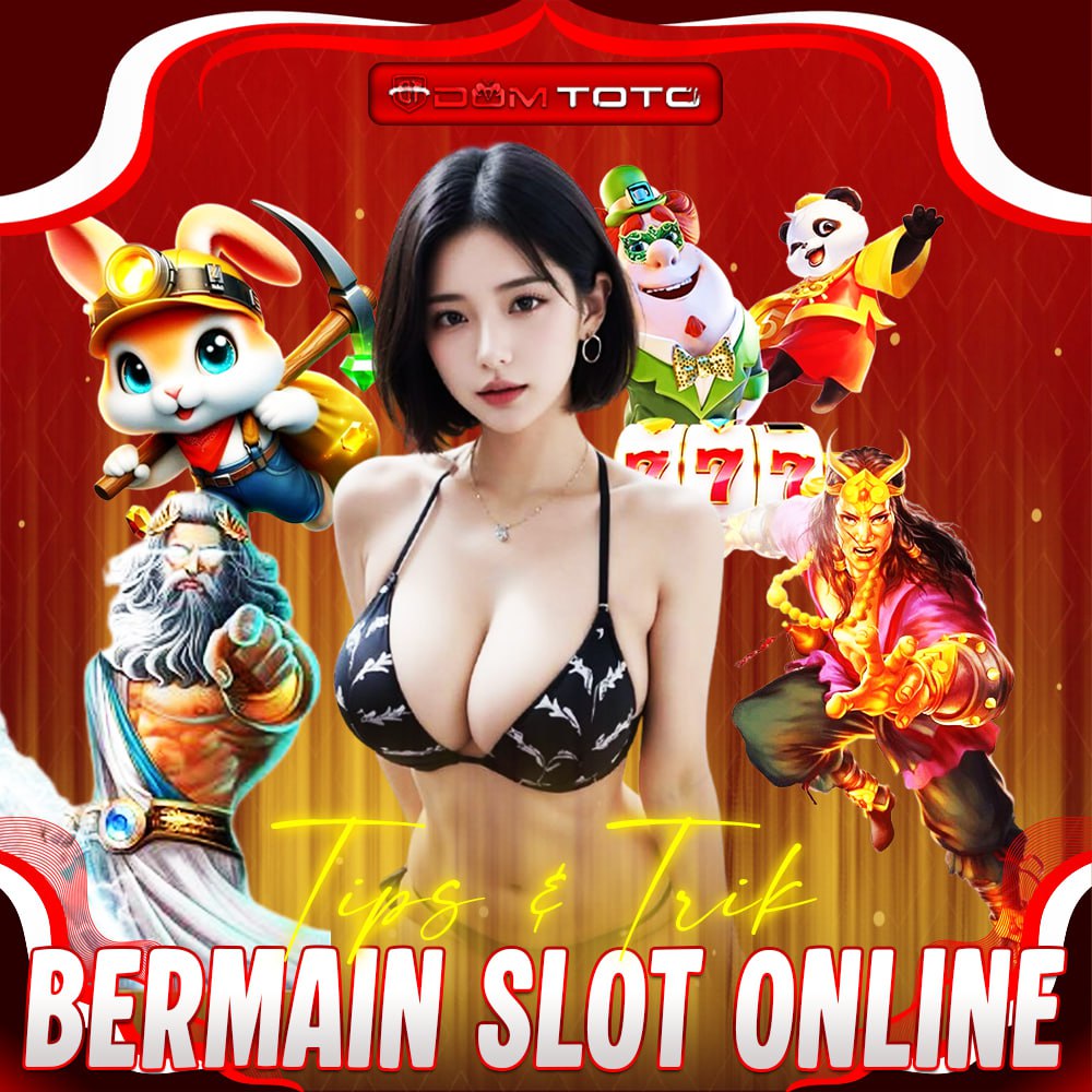 DOMTOTO Agen Link Situs Slot Online & Bandar Slot Gacor 88 Terpercaya 2025
DOMTOTO Agen Link Situs Slot Online & Bandar Slot Gacor 88 Terpercaya 2025